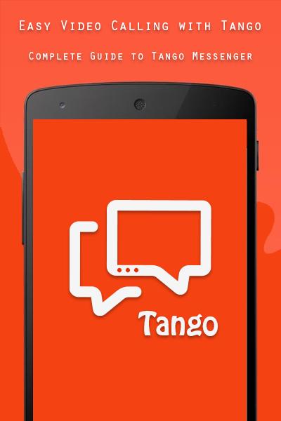 Calls Guide Tango Video Chat